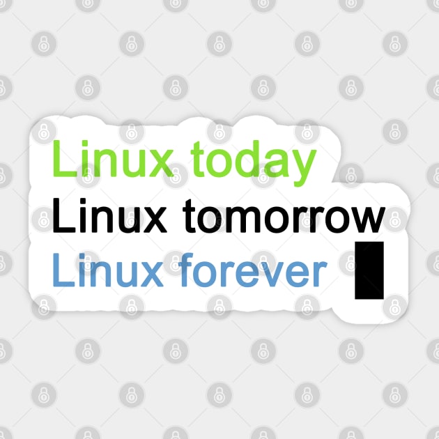 Linux Forever Sticker by 7Guerreiros